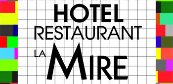 HOTEL RESTAURANT LA MIRE